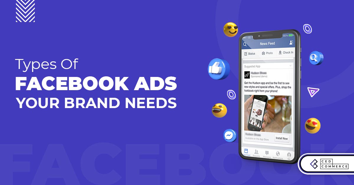 How To Use Different Types Of Facebook Ads To Create A Campaign