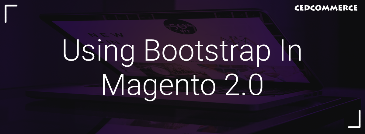 Bootstrap Implementation in Magento 2.0