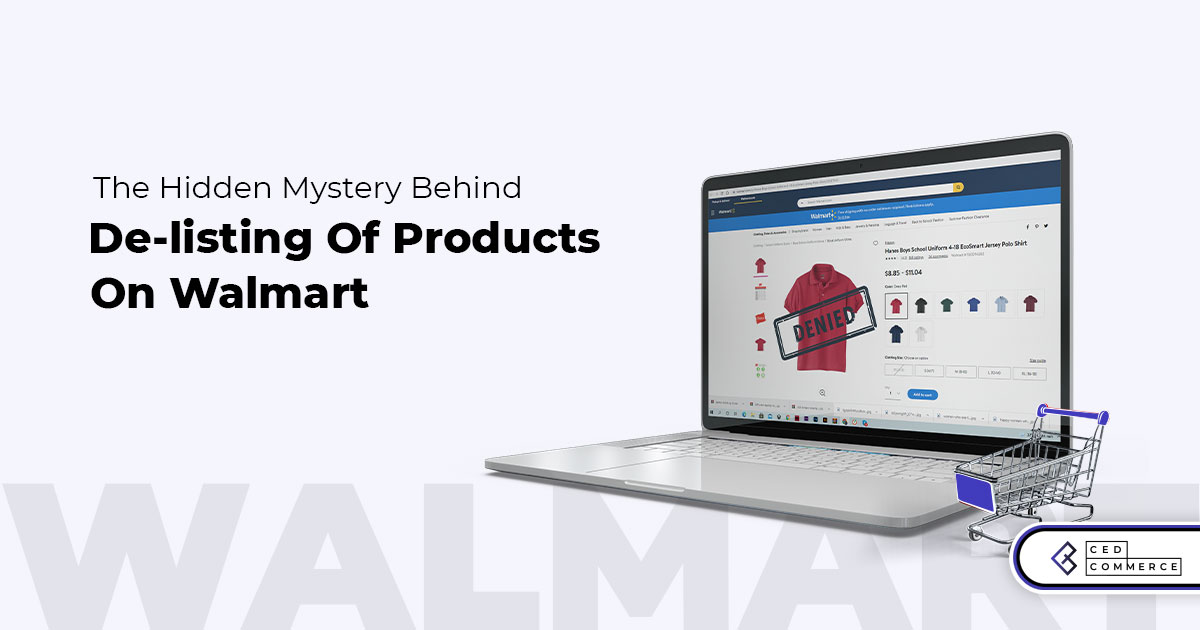 The Hidden Mystery Behind De-listing Of Products On Walmart