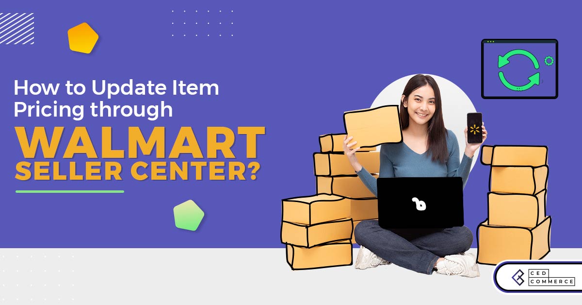 How to Update Item Pricing through Walmart Seller Center?