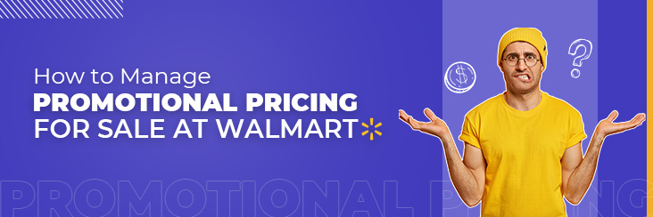 Walmart Deals for Days Sale: How to run Promotions on Walmart?