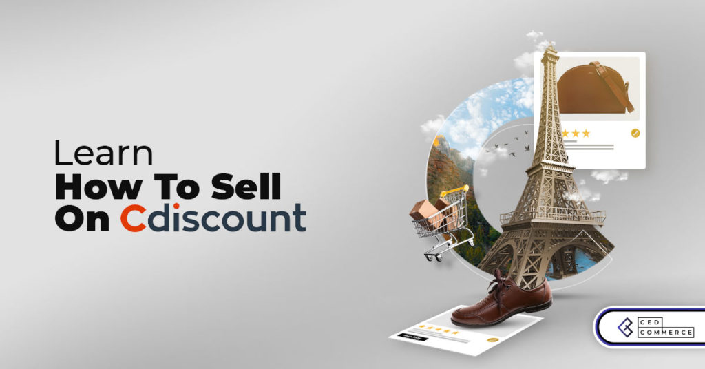 Rule eCommerce in France by Learning How to sell on Cdiscount Marketplace