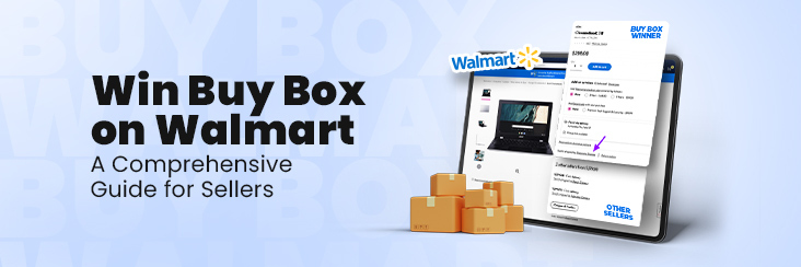 Win Walmart Buy Box - A Guide for Sellers