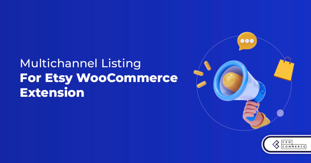 Etsy Woocommerce Multi-Channel App, Enabling You To Prepare For Long Festive Season, Launched