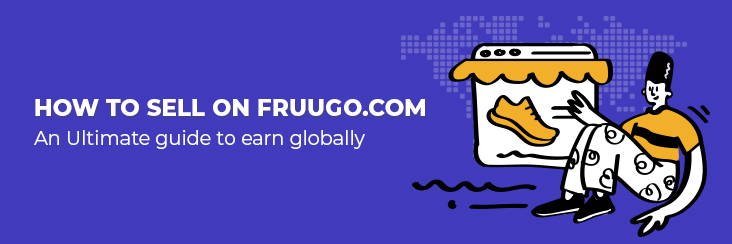 How to sell on Fruugo.com: An Ultimate guide to earn globally