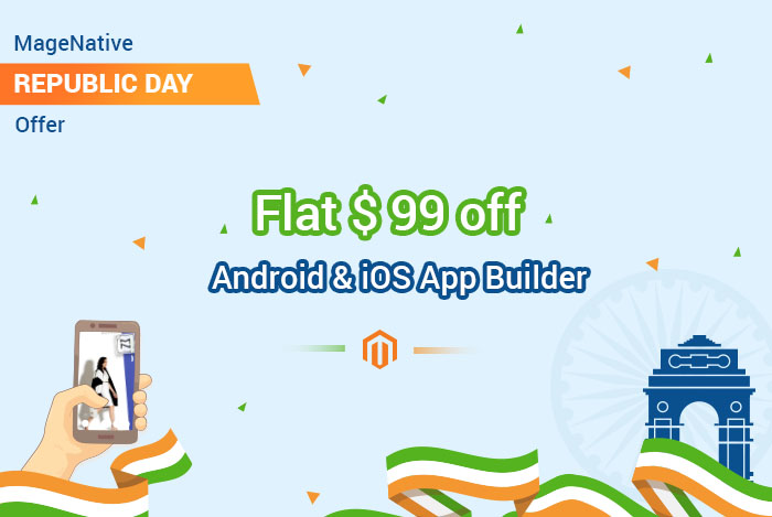 [OFFER EXTENDED] MageNative REPUBLIC DAY Offer – Flat $99 Off On Magento Mobile App