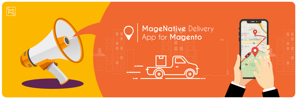 Launching Delivery and Shipment Tracking Mobile App for Magento Stores – MageNative