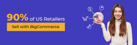 Selling With BigCommerce Your Way To Success - CedCommerce