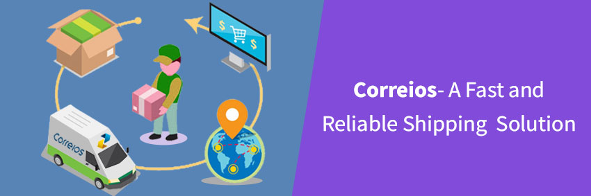 Correios Shipping- A Fast and Reliable shipping solution!!!