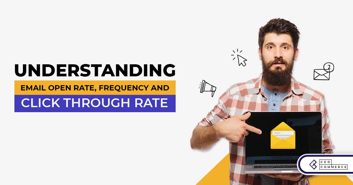 Are You Curious about Email Open Rate, Click- Through Rate? Learn more about it.