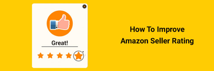 6 Tips To Improve Amazon Seller Rating
