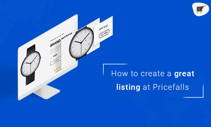 How to create a Conversion-Savvy Listing at Pricefalls?