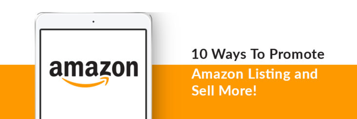 10 Ways to Promote Amazon Listings and Sell More on Amazon