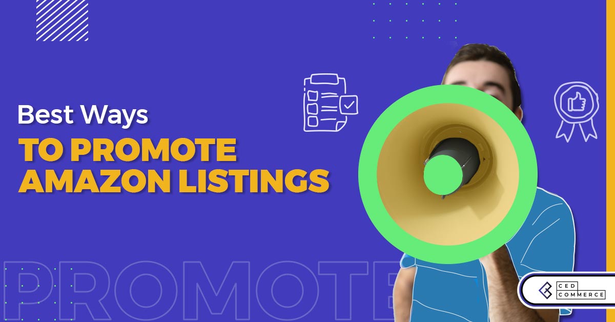 10 Ways to Promote Amazon Listings and Sell More on Amazon
