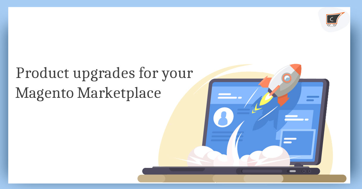 Product upgrades for your Magento Marketplace by CedCommerce