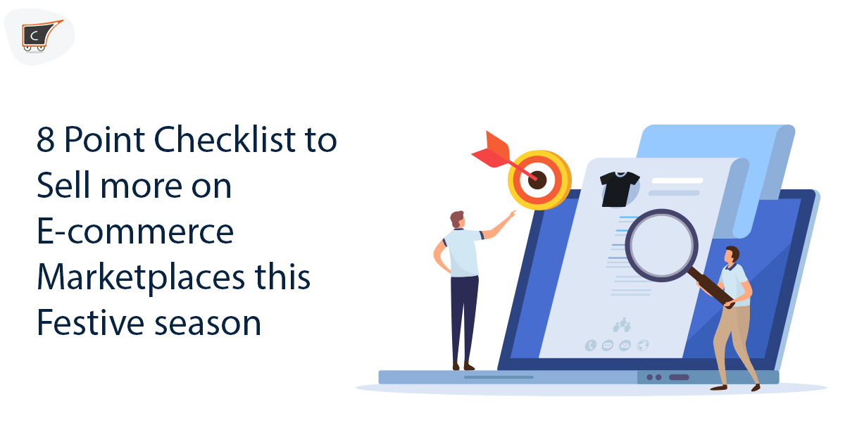 8 Point Checklist to Sell more on E-commerce Marketplaces this festive season