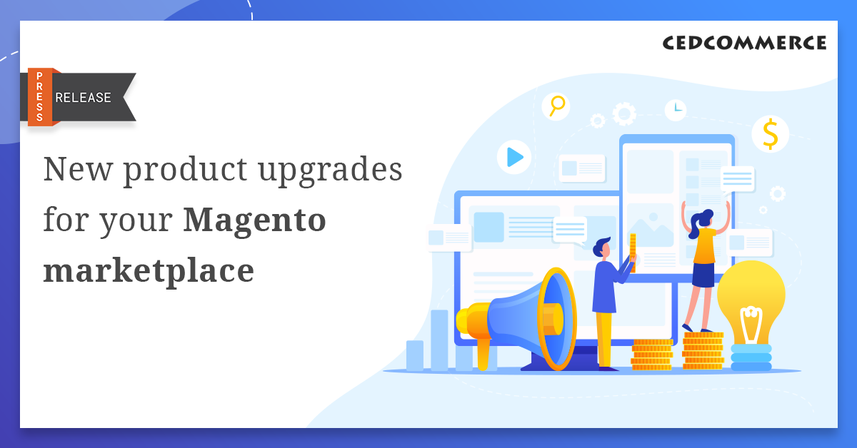 Product upgrades for your Magento Marketplace by CedCommerce