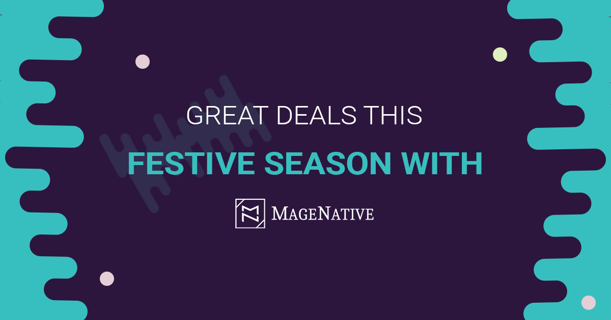 GREAT DEALS THIS FESTIVE SEASON WITH MAGENATIVE!