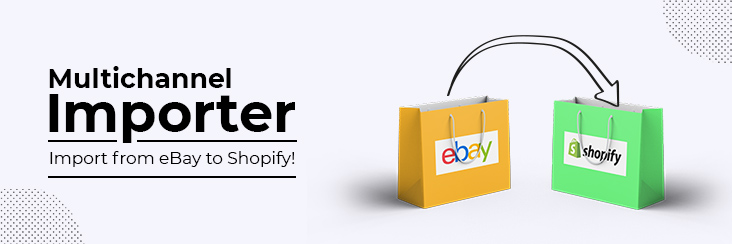 How to Import Products from eBay to Shopify Store?