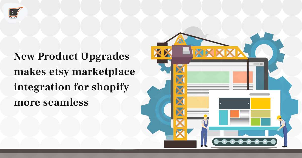 New Product Upgrades makes Etsy marketplace integration for Shopify more seamless