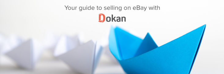 Dokan compatible eBay WooCommerce Integration