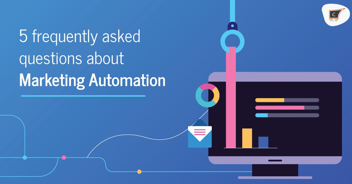 5 frequently asked questions about marketing automation - CedCommerce