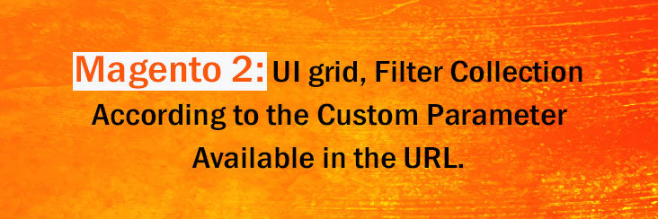 Magento 2 UI Grid Filter Collection