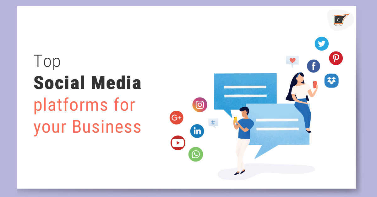 Which Social Media is Best for Your Business? - CedCommerce