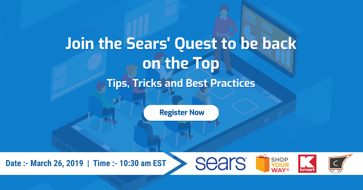 Join the Sears’ quest to be back on the top – Tips, Tricks and Best Practices