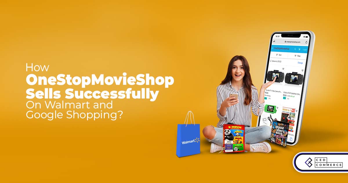 How OneStopMovieShop made its space on Walmart and Google Shopping