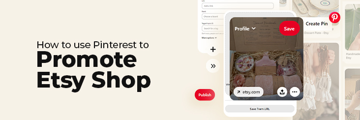 How to Promote Etsy Shop On Pinterest in 2024