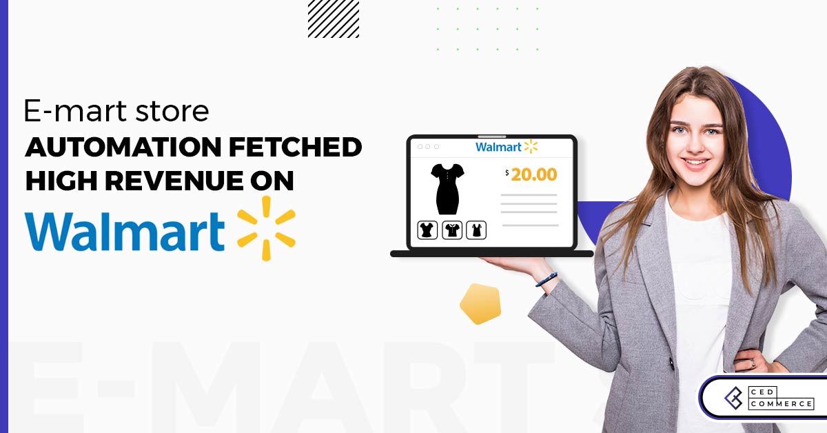CedCommerce Enabled E-mart’s Evolution to Raise the Revenue with Low Priced Products