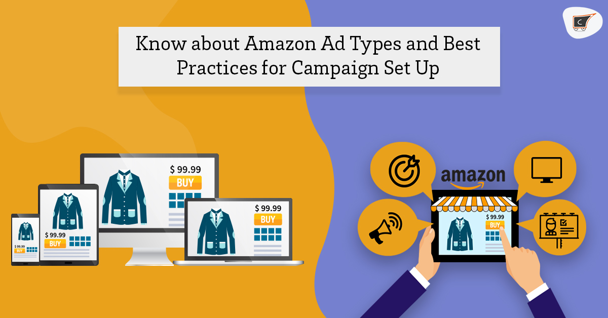 Learn About Amazon Advertising Platform And Campaign Best Practices