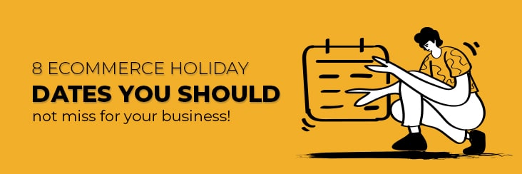 ecommerce holiday dates