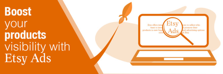 Boost products visibility with Etsy Ads