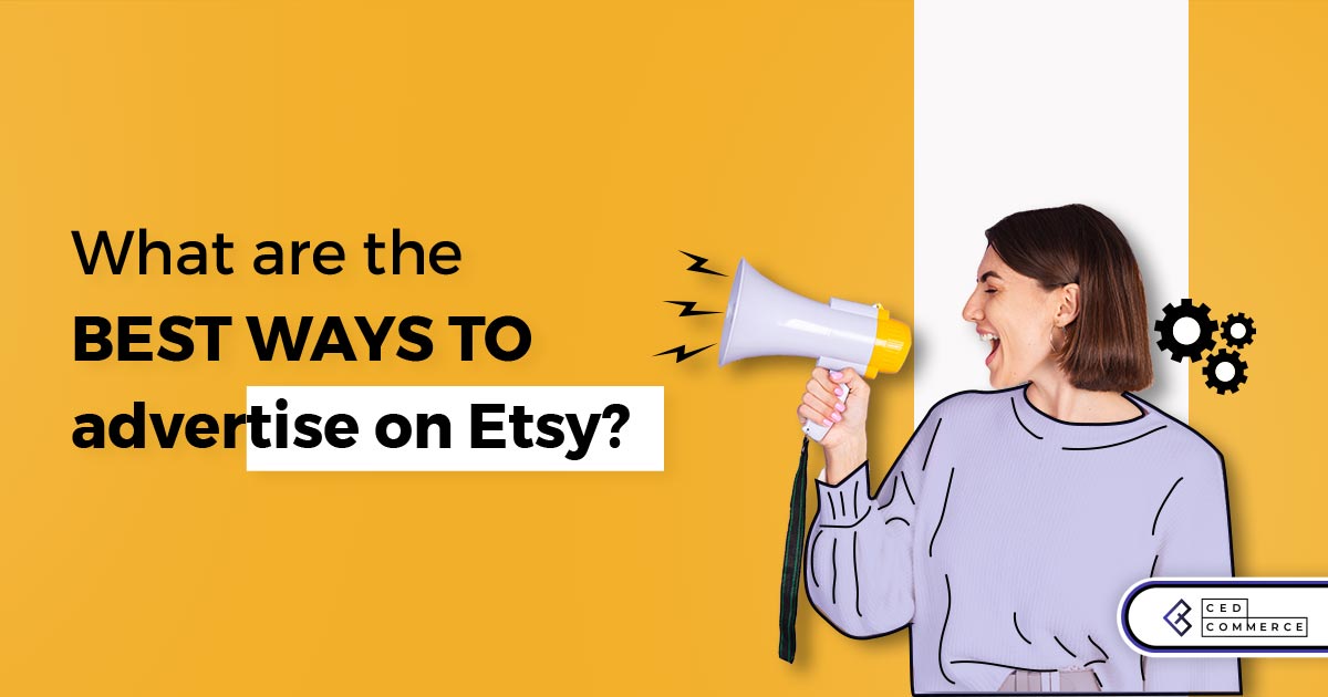 Grow the visibility of your products with Etsy Ads