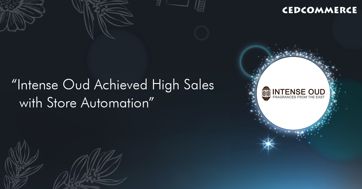 How Google Express Integration increased Intense Oud sales
