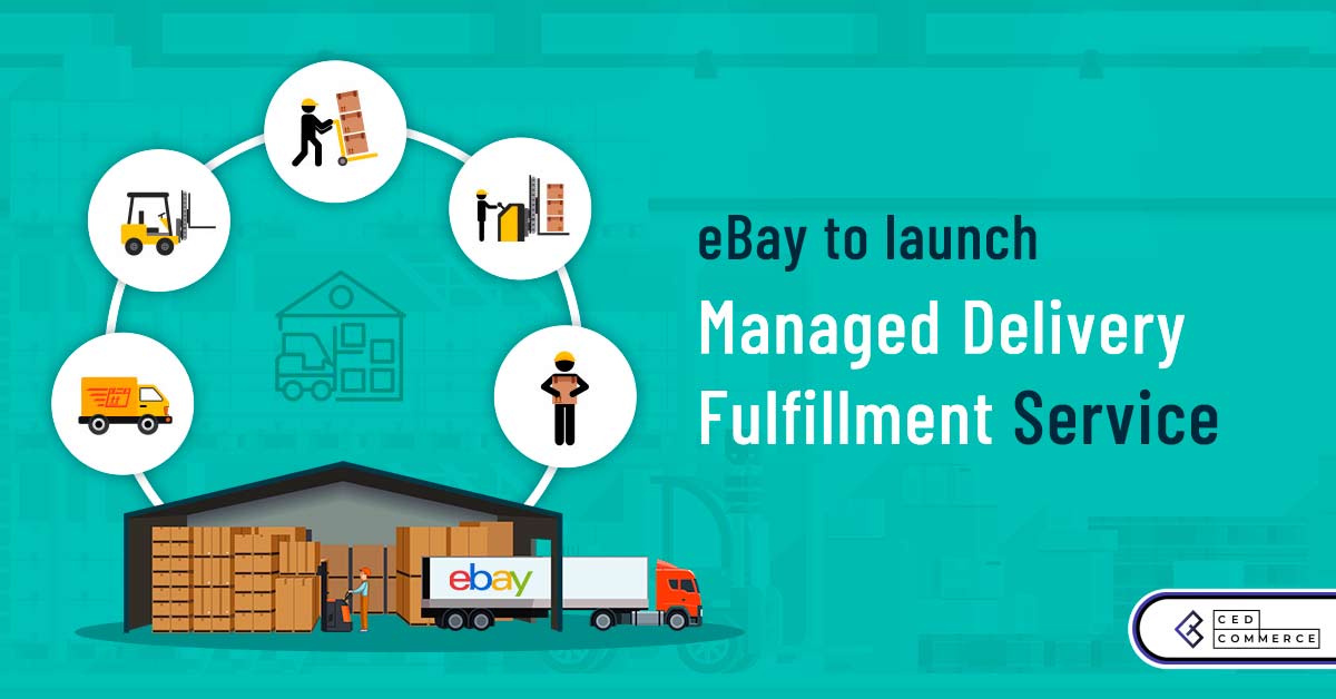eBay Launches Managed Delivery Fulfillment Service