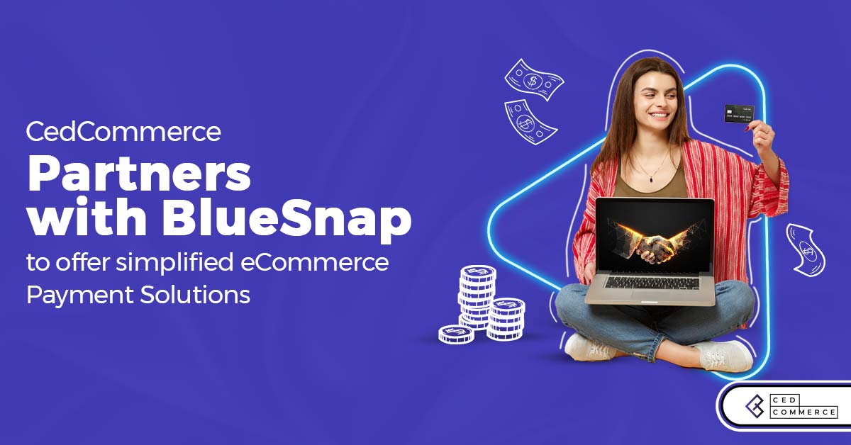 CedCommerce Partners with BlueSnap to offer simplified eCommerce Payment Solutions  