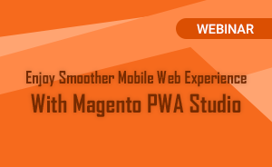 Expanding future mobile commerce with Magento PWA Studio
