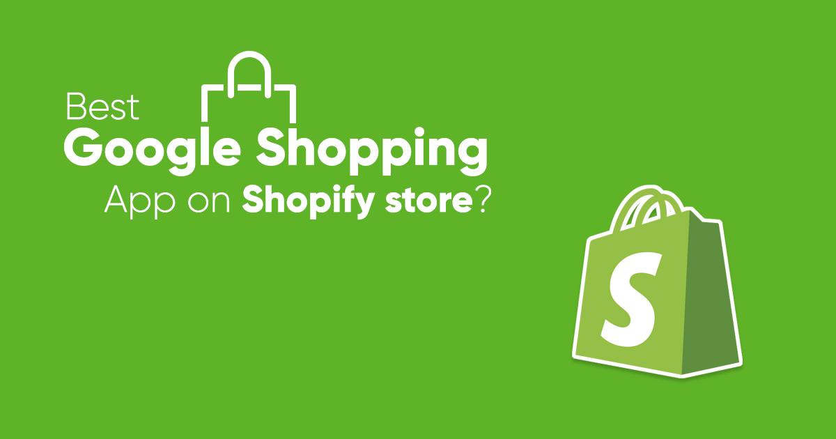 The only Google Shopping Shopify app you’ll need for 2020