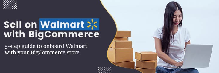 Banner How to sell on Walmart with BigCommerce