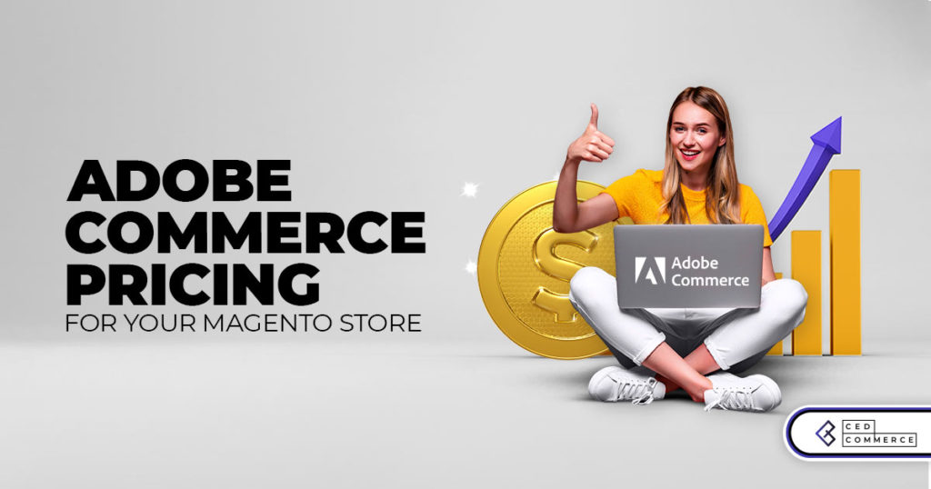 Free vs. Fee: Navigating Magento Open Source and Adobe Commerce Pricing