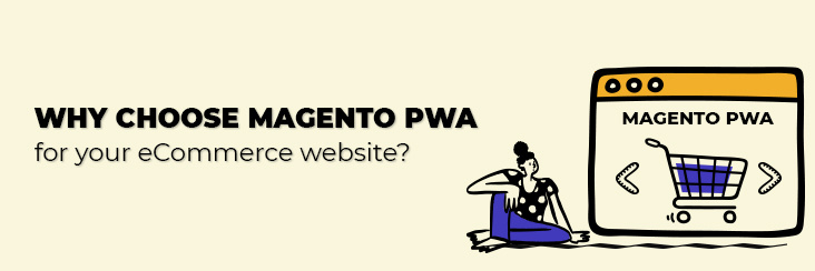 Pwa magento for eCommerce website