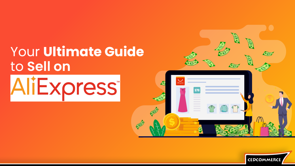 Be an AliExpress seller with Complete Guide to Sell on AliExpress