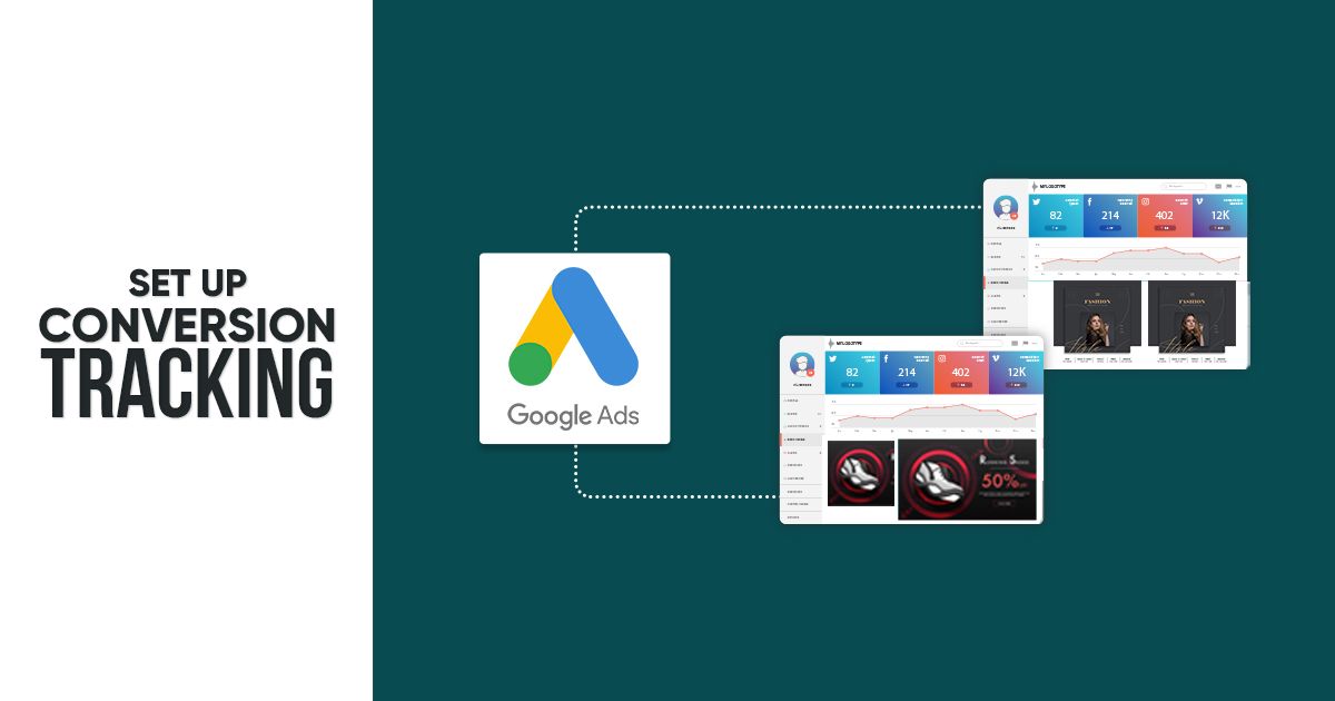 A Comprehensive Guide To Google Ads Conversion Tracking