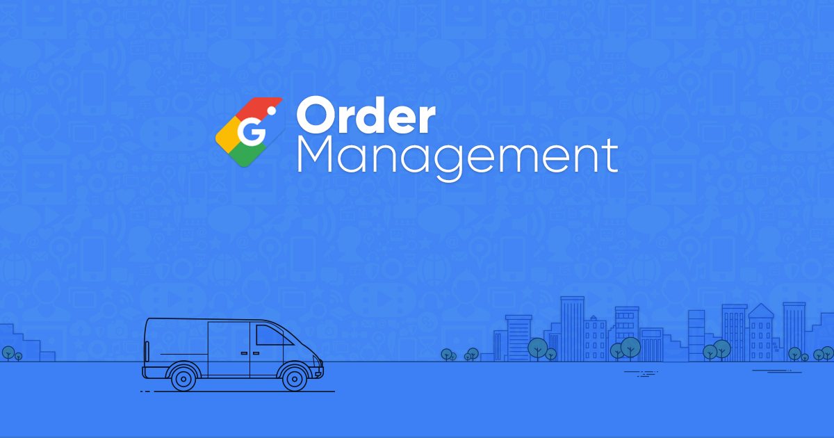 Here’s Why You Need Google Shopping Order Management