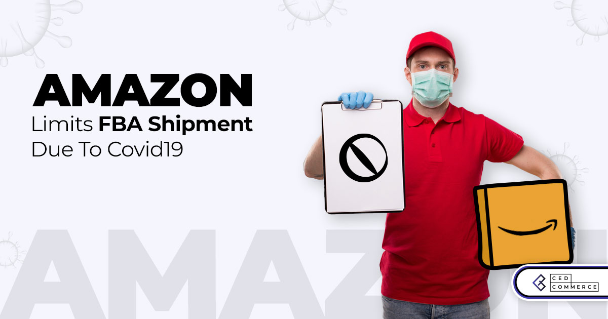 Amazon Announced Limited FBA Shipment Update Amidst COVID-19 outbreak