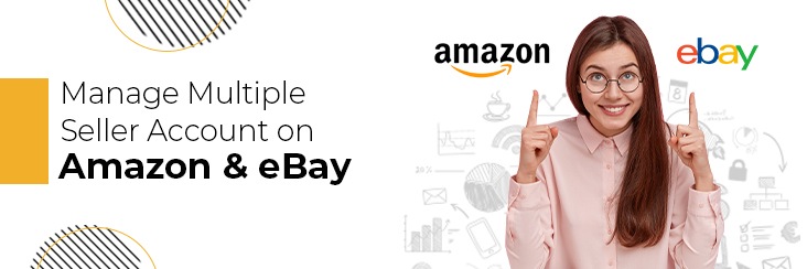 multiple seller accounts amazon ebay