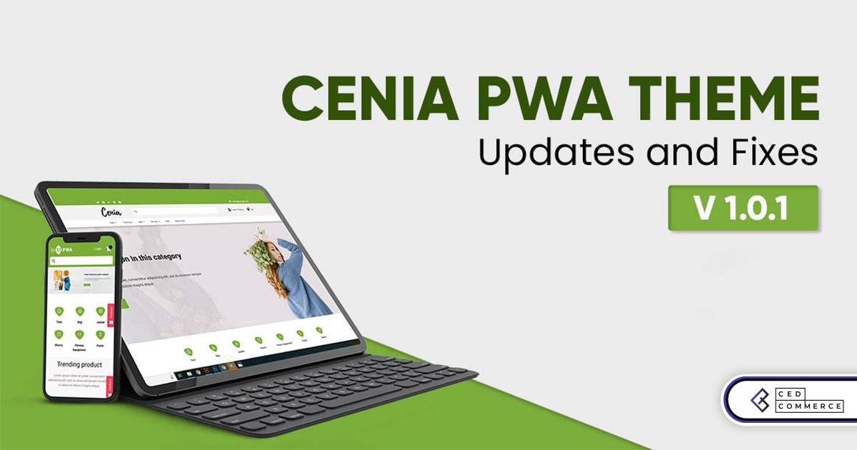 New Releases, Updates & Fixes in Cenia Pro 1.0.1 Magento PWA Theme